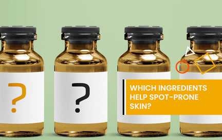 What ingredients help spot-prone skin?