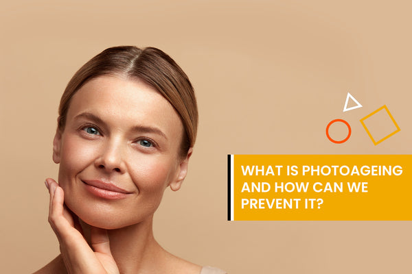 What is photoageing and how can we prevent it?